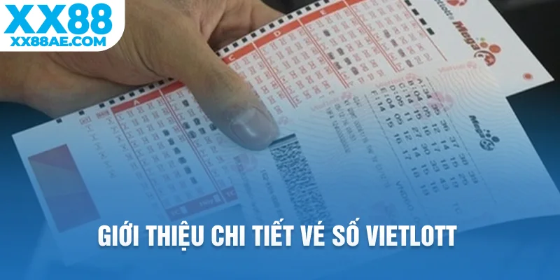 Giới thiệu chi tiết vé số Vietlott