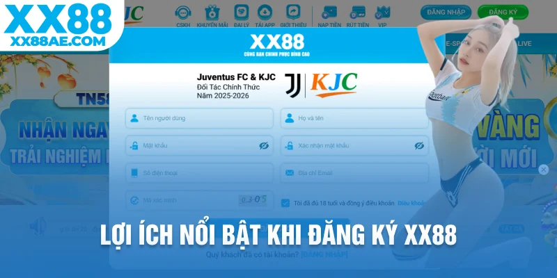 Lợi ích nổi bật khi đăng ký XX88