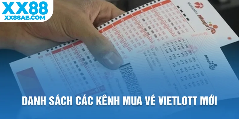 Danh sách các kênh mua vé Vietlott mới