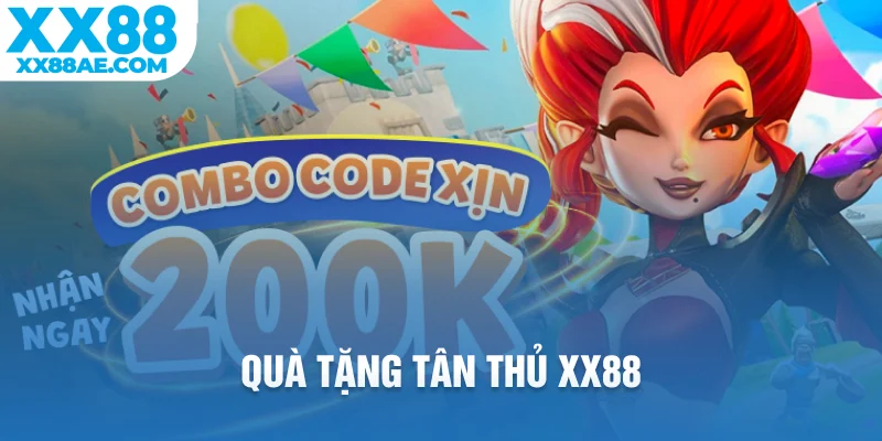 quà tặng tân thủ xx88