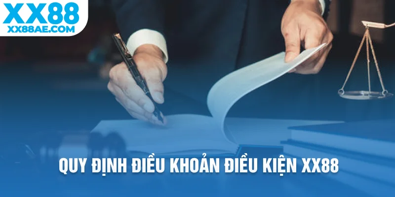 Quy định điều khoản điều kiện XX88